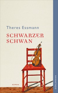 Schwarzer Schwan - Theres Essmann - E-Book
