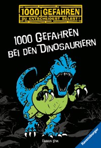 1000 Gefahren - 1000 Gefahren bei den Dinosauriern - Fabian Lenk - E-Book