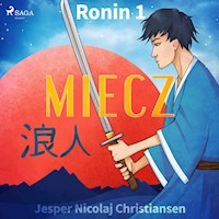 Ronin 1 - Miecz - Jesper Nicolaj Christiansen - Hörbuch