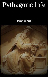 Pythagoric Life - Iamblichus - E-Book
