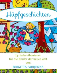 Hüpfgeschichten - Brigitta Fabijenna - E-Book