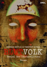 BLUTVOLK, Band 28: TEMPEL DER UNSTERBLICHEN - Adrian Doyle - E-Book