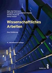 Wissenschaftliches Arbeiten - Hans Karl Wytrzens - E-Book
