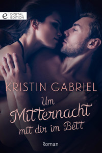 Um Mitternacht mit dir im Bett - Kristin Gabriel - E-Book