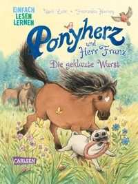 Ponyherz und Herr Franz: Ponyherz und Herr Franz: Die geklaute Wurst - Usch Luhn - E-Book