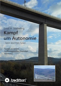 Kampf um Autonomie - Ernst H. Stiebeling - E-Book