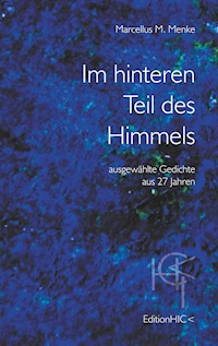 Im hinteren Teil des Himmels - Marcellus M. Menke - E-Book