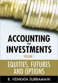 Accounting for Investments, Volume 1 - R. Venkata Subramani - E-Book