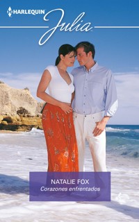 Corazones enfrentados - Natalie Fox - E-Book