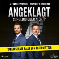 Angeklagt! Schuldig oder nicht? - Alexander Stevens - Hörbuch