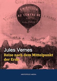 Reise nach dem Mittelpunkt der Erde - Jules Verne. - E-Book