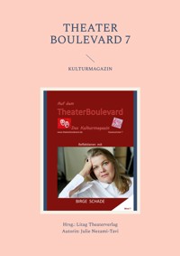 THEATER BOULEVARD 7 - Julie Nezami-Tavi - E-Book