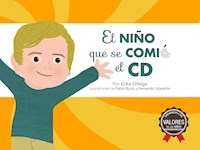 El niño que se comió el CD - Érika Ortega - E-Book