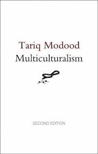 Multiculturalism - Tariq Modood - E-Book