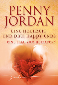 Eine Frau zum Heiraten? - Penny Jordan - E-Book