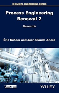 Process Engineering Renewal 2 - Éric Schaer - E-Book