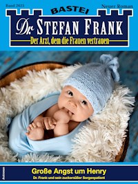 Dr. Stefan Frank 2625 - Stefan Frank - E-Book