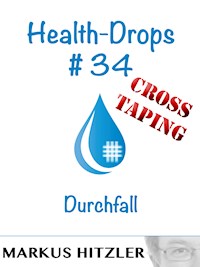 Health-Drops #34 - Cross-Taping - Markus Hitzler - E-Book