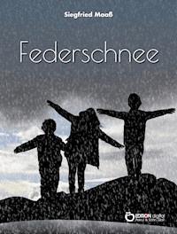Federschnee - Siegfried Maaß - E-Book