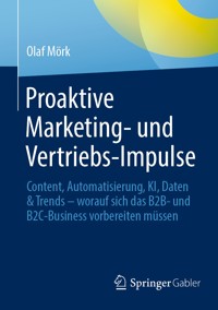 Proaktive Marketing- und Vertriebs-Impulse - Olaf Mörk - E-Book