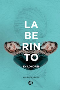 Laberinto en Londres - Verónica Médico - E-Book