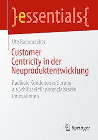 Customer Centricity in der Neuproduktentwicklung - Ute Rademacher - E-Book