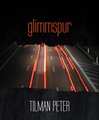 glimmspur - TILMAN PETER - kostenlos E-Book