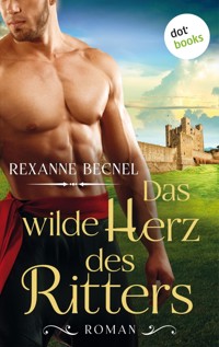 Das wilde Herz des Ritters - Rexanne Becnel - E-Book