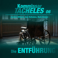 Kommissar Tacheles, Folge 6: Die Entführung - Marcus Meisenberg - Hörbuch