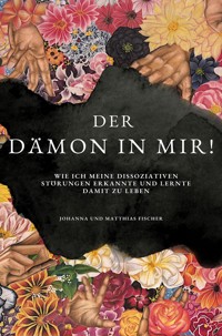 Der Dämon in mir! - Johanna Fischer - E-Book