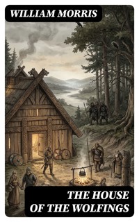 The House of the Wolfings - William Morris - E-Book