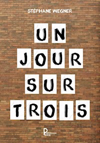 Un jour sur trois - Stéphane Wegner - E-Book