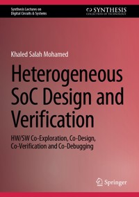 Heterogeneous SoC Design and Verification - Khaled Salah Mohamed - E-Book