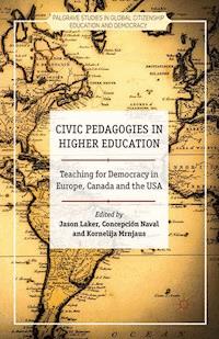 Civic Pedagogies in Higher Education - - E-Book