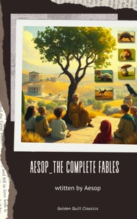 Aesop_The Complete Fables - Aesop - E-Book