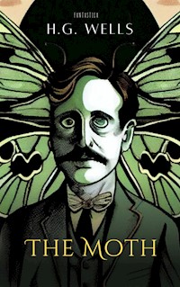 The Moth - H G Wells - E-Book