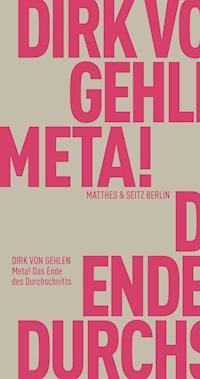 Meta! Das Ende des Durchschnitts - Dirk von Gehlen - E-Book