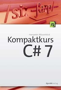 Kompaktkurs C# 7 - Hanspeter Mössenböck - E-Book