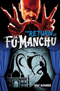 The Return of Dr. Fu-Manchu - Sax Rohmer - E-Book