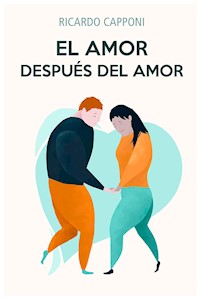 El amor después del amor - Ricardo Capponi - E-Book