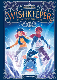 Wishkeeper, Band 3 - In der Eiswelt von Eterna - Barbara Laban - E-Book