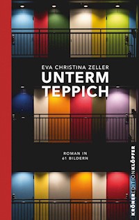 Unterm Teppich - Eva-Christina Zeller - E-Book