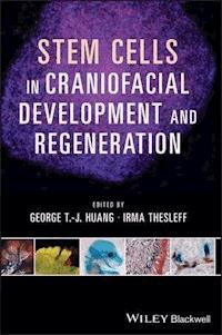 Stem Cells in Craniofacial Development and Regeneration -  - E-Book