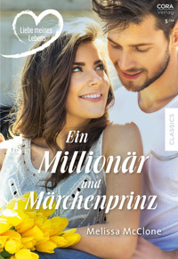 Ein Millionär und Märchenprinz - Melissa McClone - E-Book