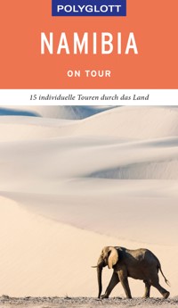 POLYGLOTT on tour Reiseführer Namibia - Friedrich Köthe - E-Book