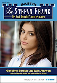 Dr. Stefan Frank 2412 - Stefan Frank - E-Book