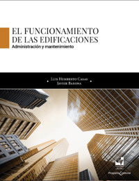 El funcionamiento de las edificaciones - Luis Humberto Casas Figueroa - E-Book