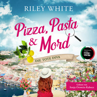 Pizza, Pasta & Mord – Die tote Diva - Riley White - Hörbuch