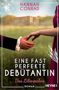 Eine fast perfekte Debütantin - Hannah Conrad - E-Book