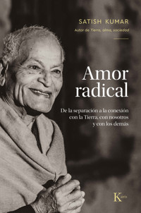 Amor radical - Satish Kumar - E-Book